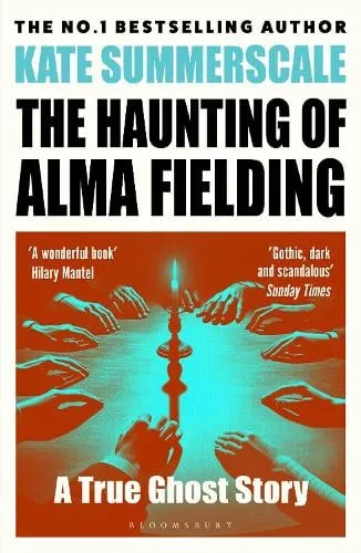 Kate Summerscale The Haunting of Alma Fielding