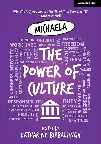 Katharine Birbalsingh Michaela: The Power of Culture