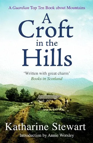 Katharine Stewart A Croft in the Hills