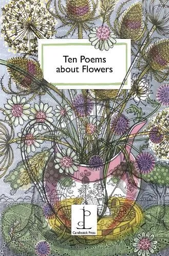 Katharine Towers Ten Poems about Flowers