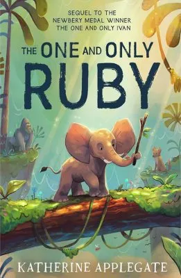 Katherine Applegate The One and Only Ruby