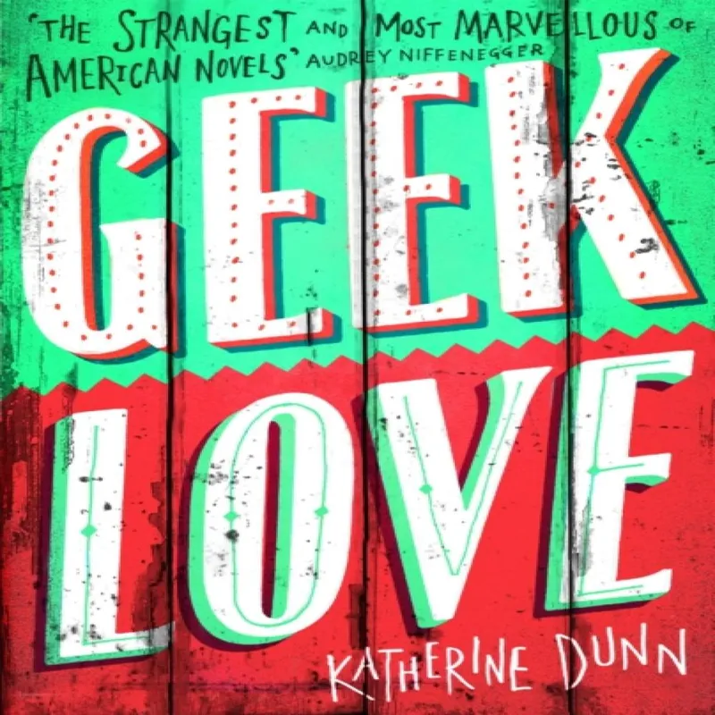 Katherine Dunn Geek Love
