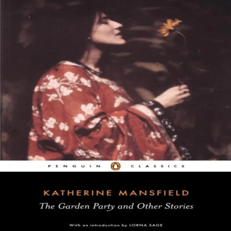 Katherine Mansfield The Garden Party and Other Stories