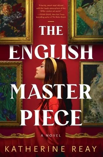 Katherine Reay The English Masterpiece