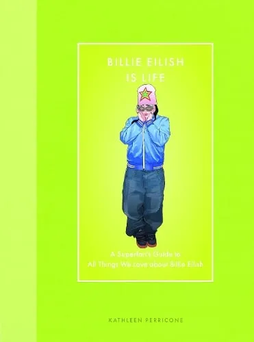 Kathleen Perricone Billie Eilish Is Life