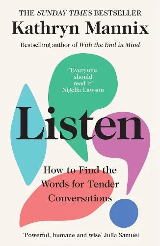 Kathryn Mannix Listen