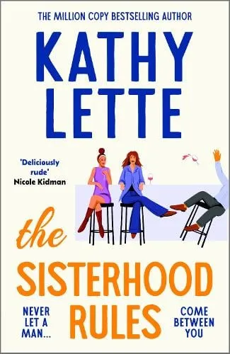 Kathy Lette The Sisterhood Rules
