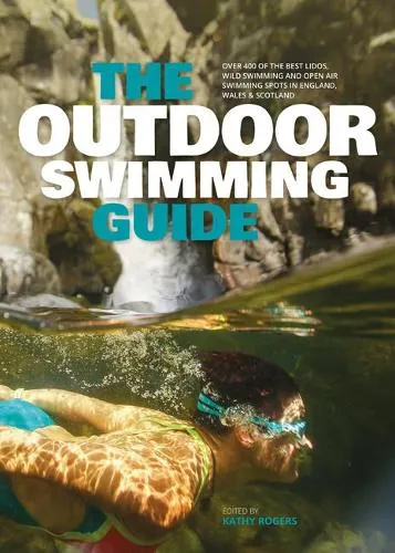 Kathy Rogers The Outdoor Swimming Guide