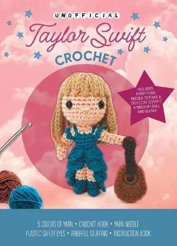 Quarto Publishing Group USA Inc Unofficial Taylor Swift Book And Crochet Kit : Includes Everything Needed To Make A Taylor Swift Amigurumi Doll And Guitar – 5 Colors Of Yarn, Crochet Hook, Yarn Needle, Plastic Safety Eyes, Fiberfill
