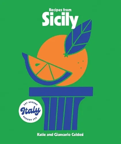 Katie Caldesi Recipes from Sicily