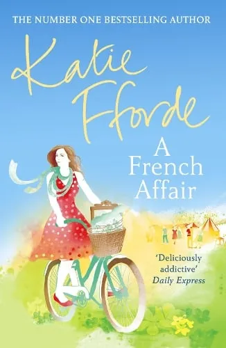 Katie Fforde A French Affair