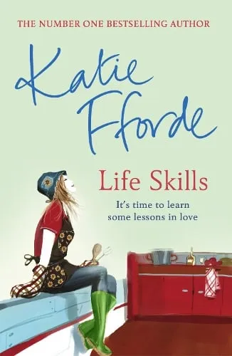 Katie Fforde Life Skills