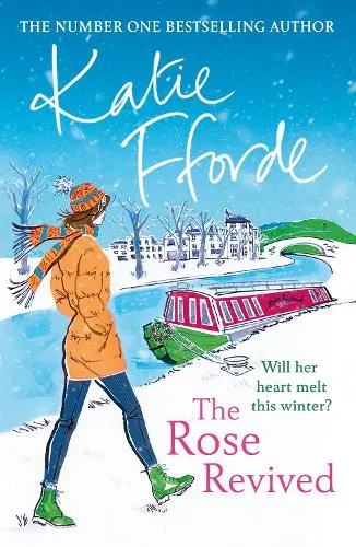 Katie Fforde The Rose Revived