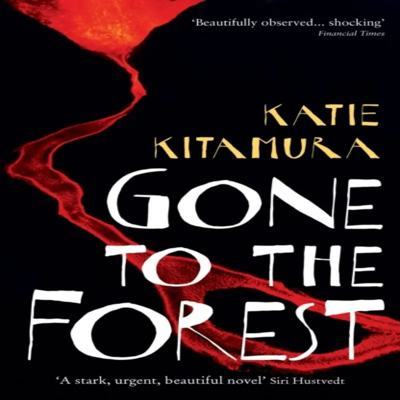 Katie Kitamura Gone to the Forest