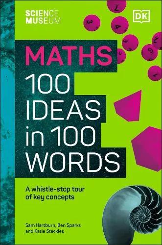 Katie Steckles The Science Museum Maths 100 Ideas in 100 Words