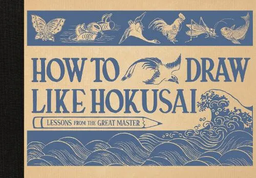 Katsushika Hokusai How to Draw Like Hokusai
