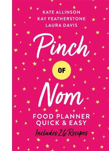 Pan Macmillan Pinch Of Nom Food Planner: Quick & Easy