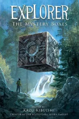 Kazu Kibuishi Explorer: the Mystery Boxes
