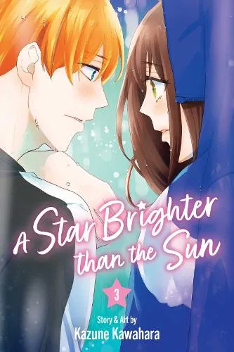 Viz Media, Subs. of Shogakukan Inc A Star Brighter Than The Sun, Vol. 3 : Volume 3