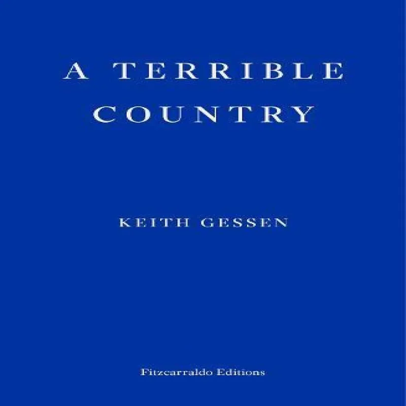 Keith Gessen A Terrible Country