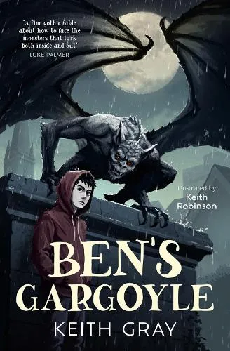 Keith Gray Ben’s Gargoyle