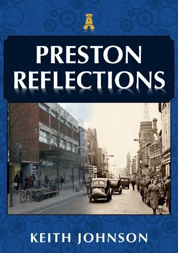 Keith Johnson Preston Reflections