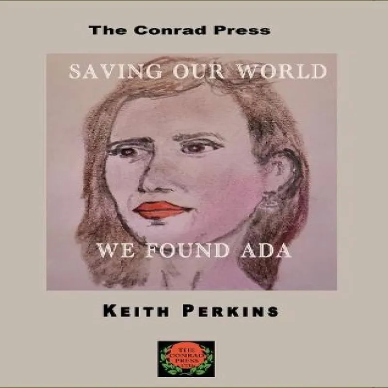 The Conrad Press Saving Our World, We Found Ada