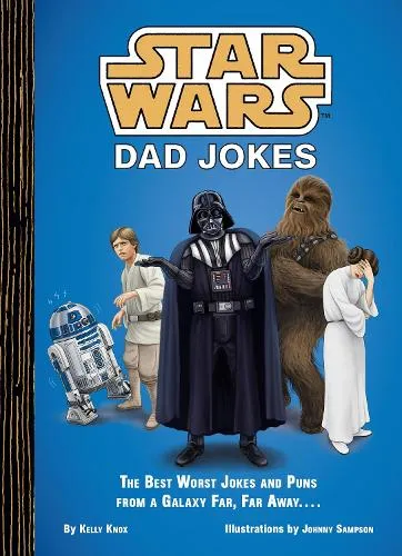 Kelly Knox Star Wars Dad Jokes