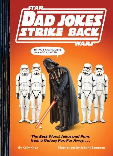 Kelly Knox Star Wars Dad Jokes Strike Back