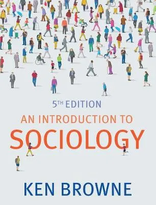 Ken Browne An Introduction to Sociology