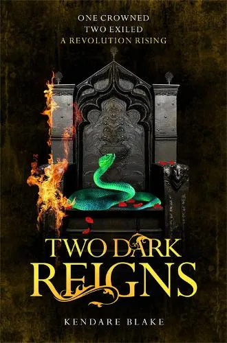 Kendare Blake Two Dark Reigns