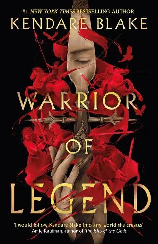 Kendare Blake Warrior of Legend