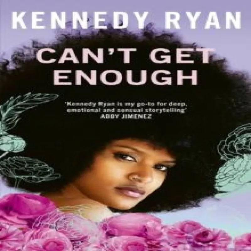 Kennedy Ryan Can’t Get Enough