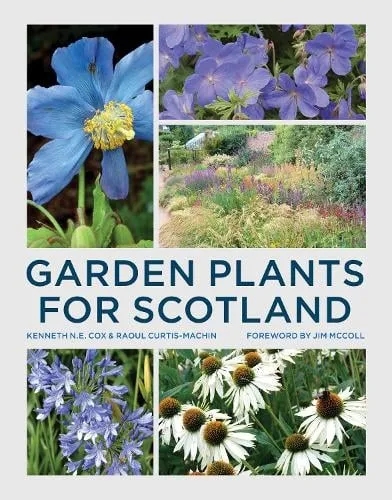 Kenneth Cox Garden Plants for Scotland