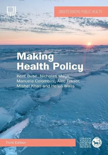 Kent Buse Making Health Policy, 3e
