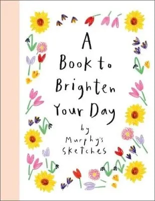 Kerri Cunningham A Book to Brighten Your Day