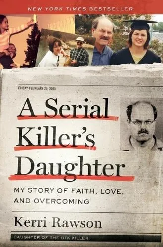 Kerri Rawson A Serial Killer's Daughter