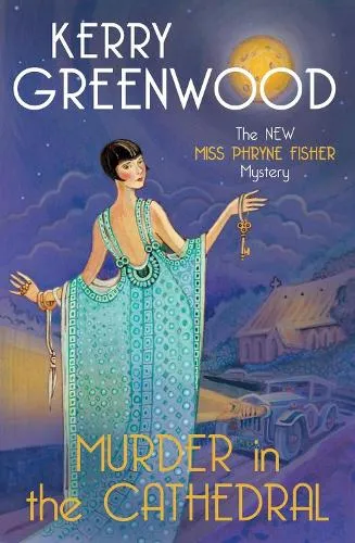 Kerry Greenwood Murder in the Cathedral