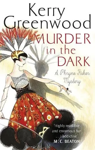 Kerry Greenwood Murder in the Dark
