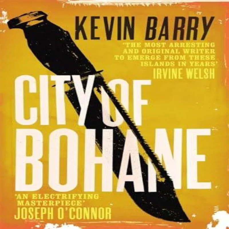 Kevin Barry City of Bohane