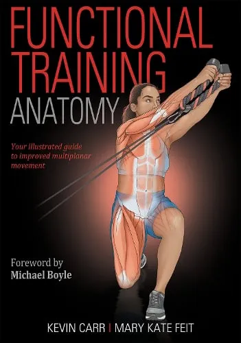 Kevin Carr Functional Training Anatomy