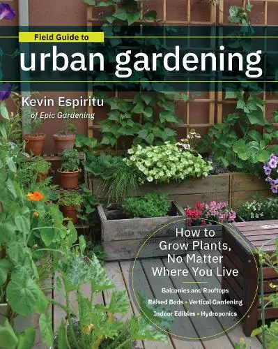 Kevin Espiritu Field Guide to Urban Gardening