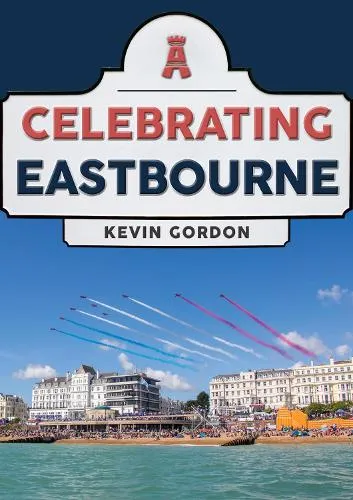 Kevin Gordon Celebrating Eastbourne