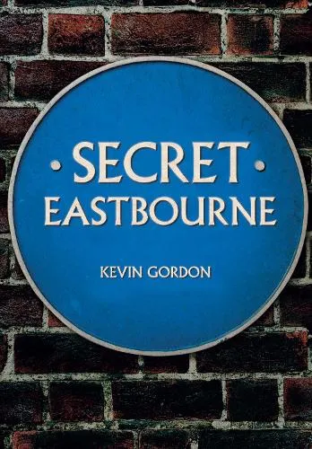 Kevin Gordon Secret Eastbourne