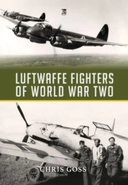 Key Publishing Ltd Luftwaffe Fighters Of World War Ii