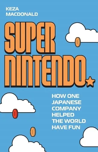 Keza MacDonald Super Nintendo