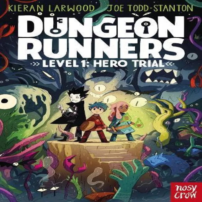 Kieran Larwood Dungeon Runners: Hero Trial