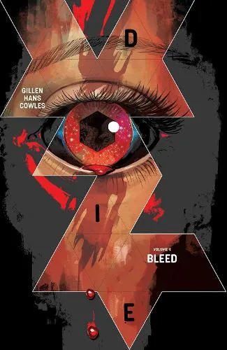 Kieron Gillen Die Volume 4: Bleed