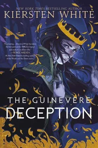 Kiersten White Guinevere Deception