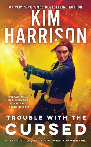 Kim Harrison Trouble with the Cursed